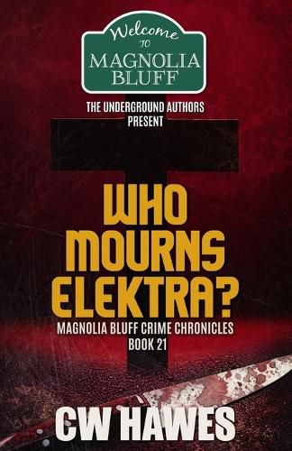 Cover image for Who Mourns Elektra?