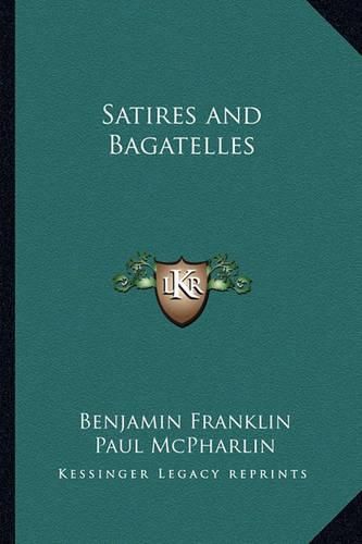 Cover image for Satires and Bagatelles