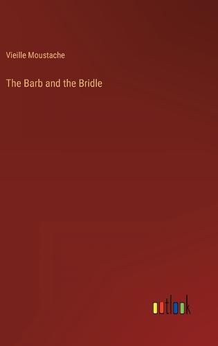 Cover image for The Barb and the Bridle