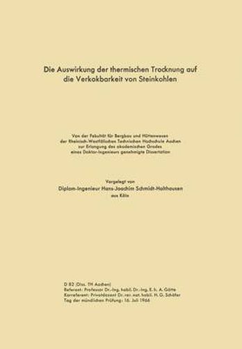 Die Auswirkung Der Thermischen Trocknung Auf Die Verkokbarkeit Von Steinkohlen