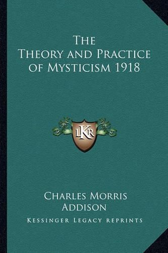 Cover image for The Theory and Practice of Mysticism 1918