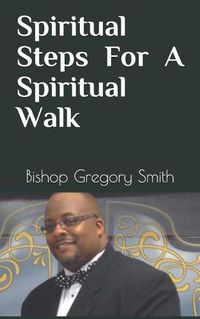 Cover image for Spiritual Steps for a Spiritual Walk