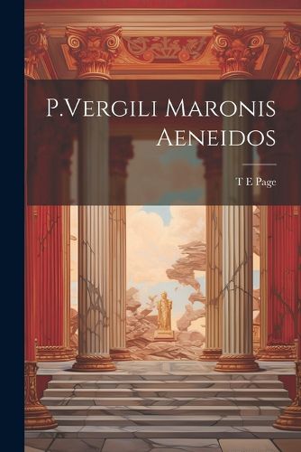 Cover image for P.Vergili Maronis Aeneidos