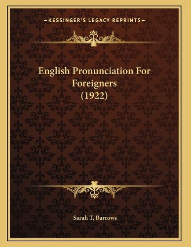 Cover image for English Pronunciation for Foreigners (1922)