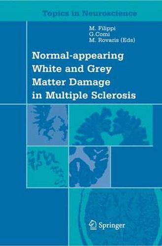 Normal-appearing White and Grey Matter Damage in Multiple Sclerosis