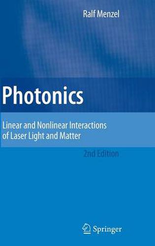 Cover image for Photonics: Linear and Nonlinear Interactions of Laser Light and Matter