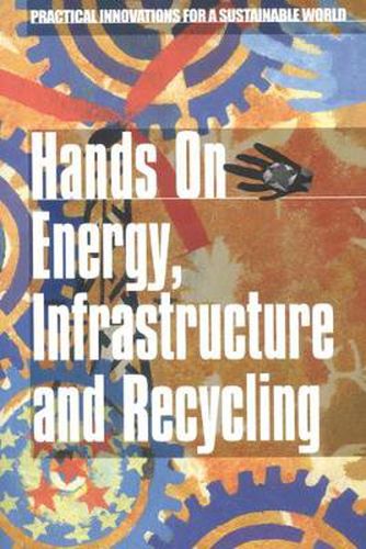 Cover image for Hands on Energy, Infrastructure and Recycling