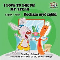 Cover image for I Love to Brush My Teeth: English Polish