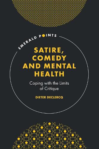 Cover image for Satire, Comedy and Mental Health: Coping with the Limits of Critique