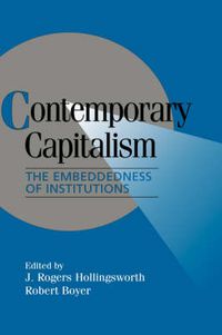 Cover image for Contemporary Capitalism: The Embeddedness of Institutions