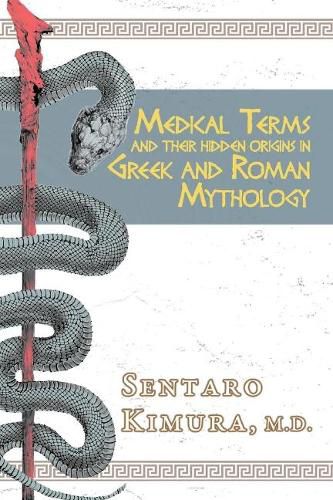 Cover image for Medical Terms and Their Hidden Origins in Greek and Roman Mythology