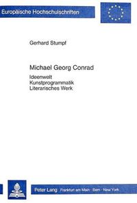 Cover image for Michael Georg Conrad: Ideenwelt - Kunstprogrammatik - Literarisches Werk