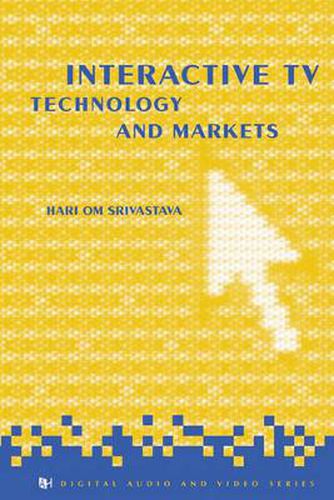 Cover image for Interactive TV Technology and Markets