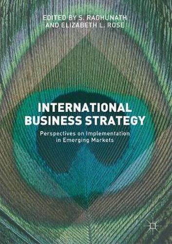 Cover image for International Business Strategy: Perspectives on Implementation in Emerging Markets