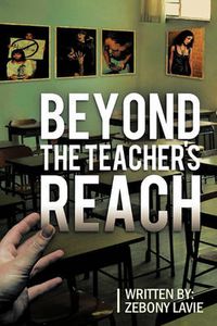 Cover image for Beyond the Teacher's Reach