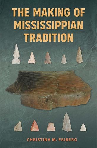 Cover image for The Making of Mississippian Tradition