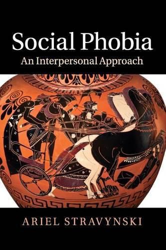 Cover image for Social Phobia: An Interpersonal Approach