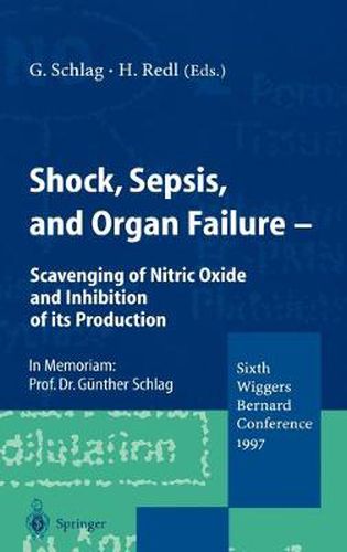 Cover image for Shock, Sepsis, and Organ Failure: Scavenging of Nitric Oxide and Inhibition of its Production