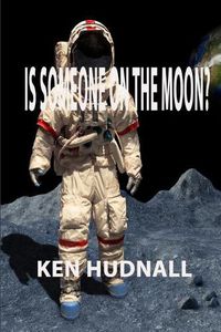 Cover image for Is Someone on the Moon?