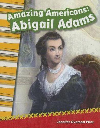 Cover image for Amazing Americans: Abigail Adams
