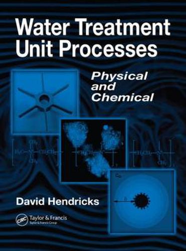 Cover image for Water Treatment Unit Processes: Physical and Chemical