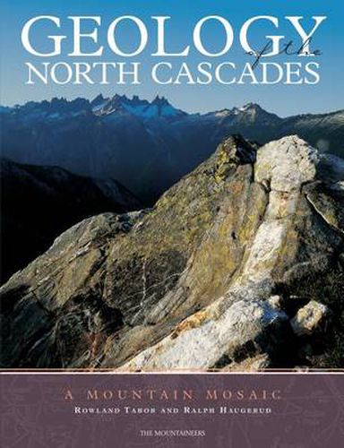 Cover image for Geology of the North Cascades: A Mountain Mosaic