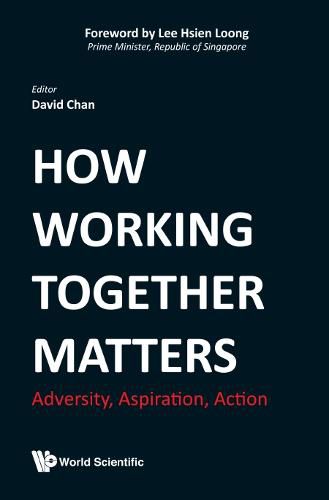 Cover image for How Working Together Matters: Adversity, Aspiration, Action