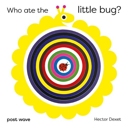 Cover image for Who Ate the Little Bug?