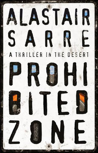 Prohibited Zone: A Thriller in the Desert