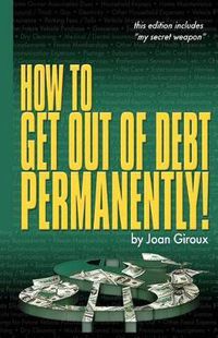 Cover image for How to Get Out of Debt Permanently!