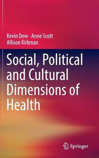 Cover image for Social, Political and Cultural Dimensions of Health