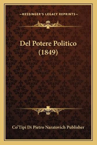 Cover image for del Potere Politico (1849)