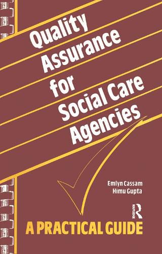 Cover image for Quality Assurance for Social Care Agencies: A Practical Guide