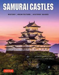 Cover image for Samurai Castles: History / Architecture / Visitors' Guides