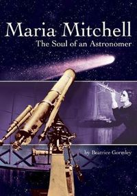 Cover image for Maria Mitchell: The Soul of an Astronomer