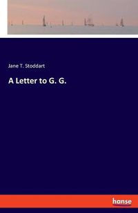 Cover image for A Letter to G. G.