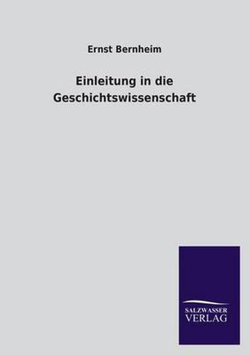 Cover image for Einleitung in die Geschichtswissenschaft