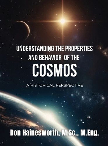 Cover image for Understanding the Properties and Behavior of the COSMOS