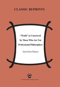 Cover image for Truth as Conceived by Those Who Are Not Professional Philosophers