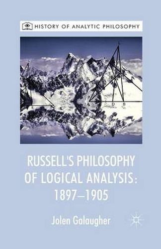 Cover image for Russell's Philosophy of Logical Analysis, 1897-1905