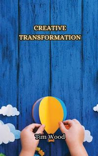 Cover image for Creative Transformation