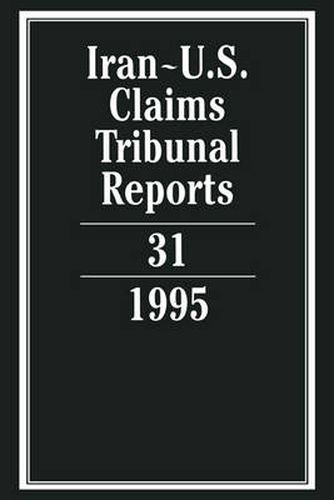 Cover image for Iran-U.S. Claims Tribunal Reports: Volume 31