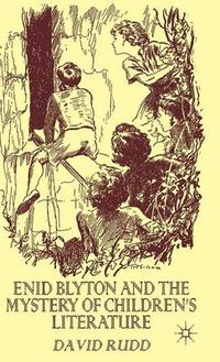 Cover image for Enid Blyton and the Mystery of Children's Literature