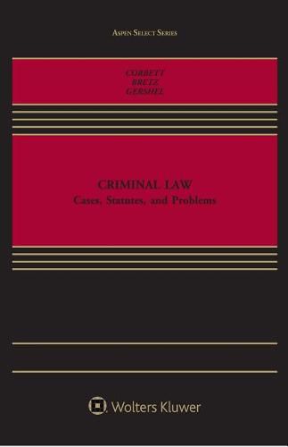 Cover image for Criminal Law: Cases, Texts and Problems