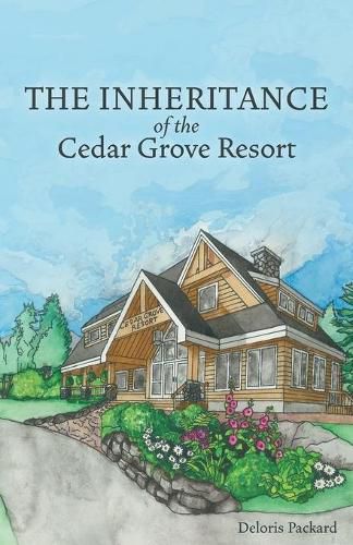 Cover image for The Inheritance of the Cedar Grove Resort