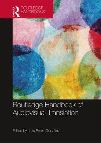 Cover image for The Routledge Handbook of Audiovisual Translation