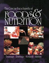 Cover image for The Concise Encyclopedia of Foods & Nutrition