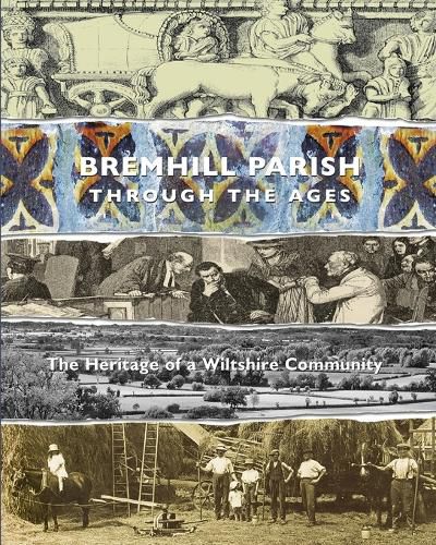 Bremhill Parish through the Ages