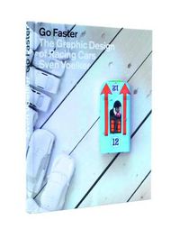 Cover image for Go Faster: The Graphic Design of Racing Cars