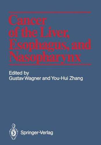 Cover image for Cancer of the Liver, Esophagus, and Nasopharynx